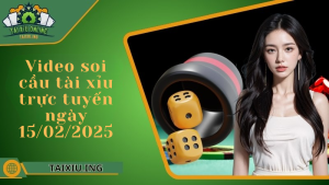 Avatar video soi cầu tài xỉu online ngày 15/02/2025